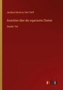 Cover-Bild zum Titel 'Ansichten über die organische Chemie' von 'Jacobus Henricus Van't Hoff'