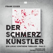 Cover-Bild zum Titel 'Der Schmerzkünstler' von 'Frank Esser'