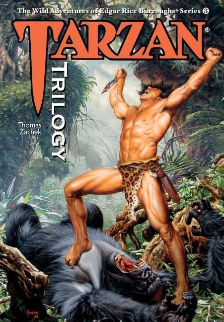 Tarzan Trilogy - Thomas Zachek