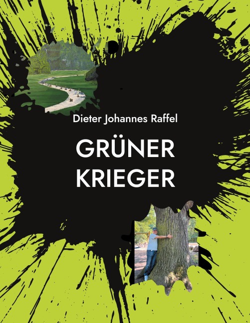GRÜNER KRIEGER - Dieter Johannes Raffel