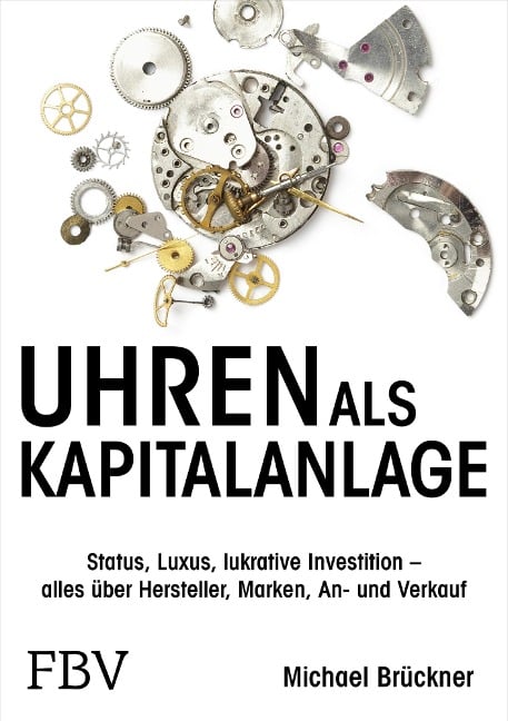 Uhren als Kapitalanlage - Michael Brückner