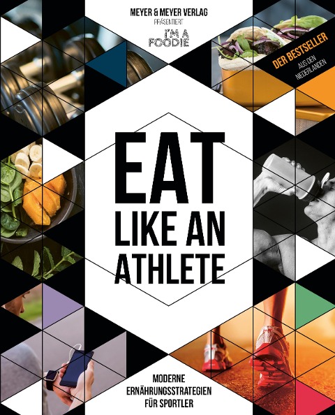 Eat like an Athlete - Sarai Pannekoek, Vera Wisse, Titia van der Stelt