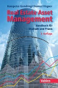 Cover-Bild zum Titel 'Real Estate Asset Management' von 'Hanspeter Gondring, Thomas Wagner'