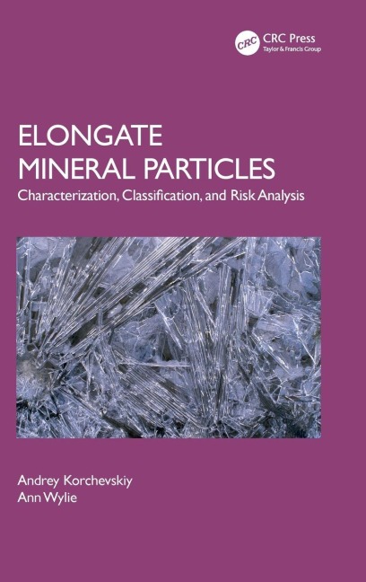 Elongate Mineral Particles - Andrey Korchevskiy, Ann Wylie