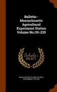 Bulletin - Massachusetts Agricultural Experiment Station Volume No.191-220 - Massachusetts Agricultural Expe Station