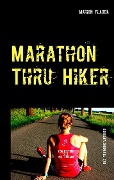 Marathon Thru Hiker - Marion Fladda