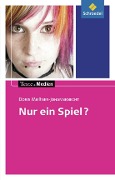 Nur ein Spiel?: Textausgabe mit MaterialienTexte.Medien - Doris Meißner-Johannknecht