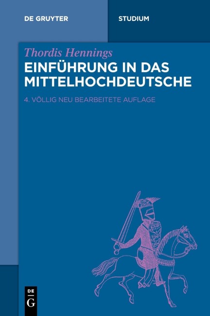 Einführung in das Mittelhochdeutsche - Thordis Hennings