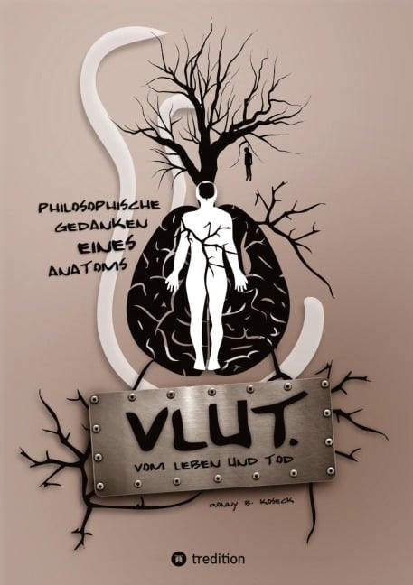 VLUT. (Vom Leben und Tod) - Ronny Bernd Koseck