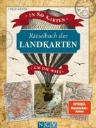 Cover-Bild zum Titel 'Rätselbuch der Landkarten. In 80 Karten um die Welt' von 'Philip Kiefer'