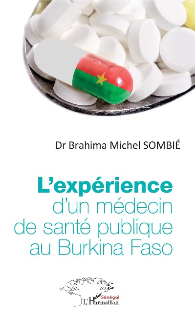 L'expérience d'un médecin de santé publique au Burkina Faso - Brahima Michel Sombie