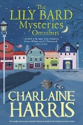 Cover-Bild zum Titel 'The Lily Bard Mysteries Omnibus' von 'Charlaine Harris'