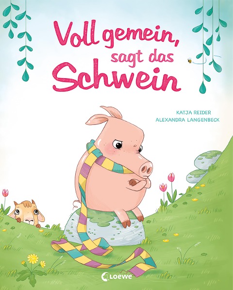 Voll gemein, sagt das Schwein - Katja Reider