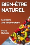 Cover-Bild zum Titel 'Bien-Être Naturel' von 'Marie Dubois'