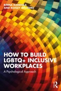 Cover-Bild zum Titel 'How to Build LGBTQ+ Inclusive Workplaces' von 'Binna Kandola, Ashley Williams'