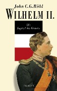 Cover-Bild zum Titel 'Wilhelm II.' von 'John C. G. Röhl'