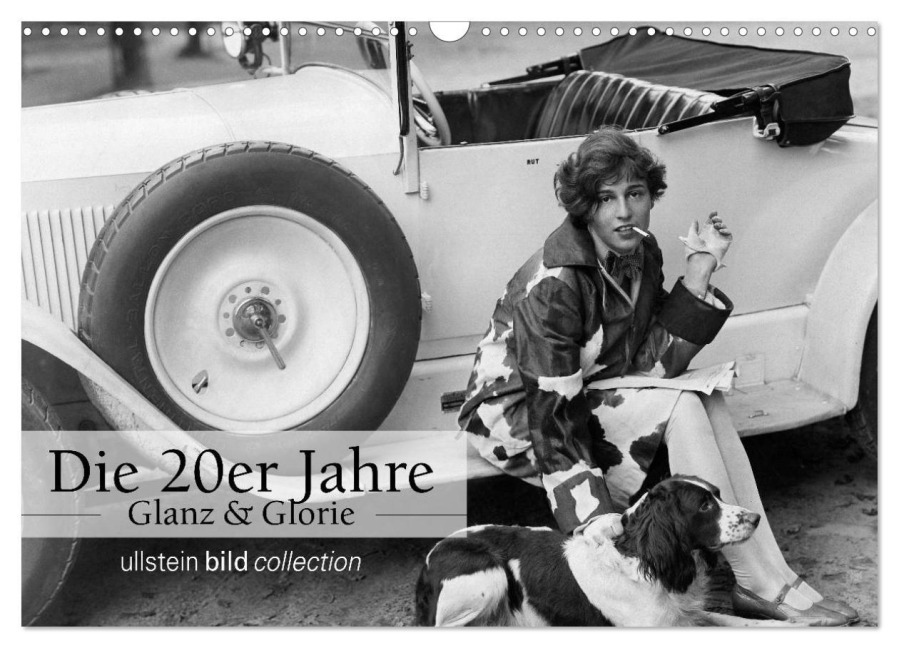 Die 20er Jahre - Glanz und Glorie (Wandkalender 2025 DIN A3 quer), CALVENDO Monatskalender - Ullstein Bild Axel Springer Syndication Gmbh