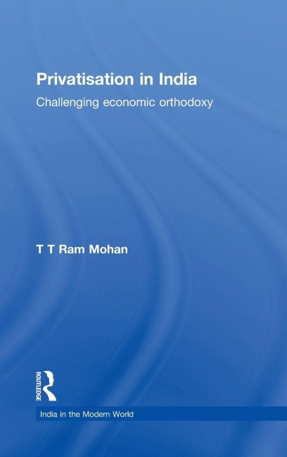 Privatisation in India - T. T. Ram Mohan