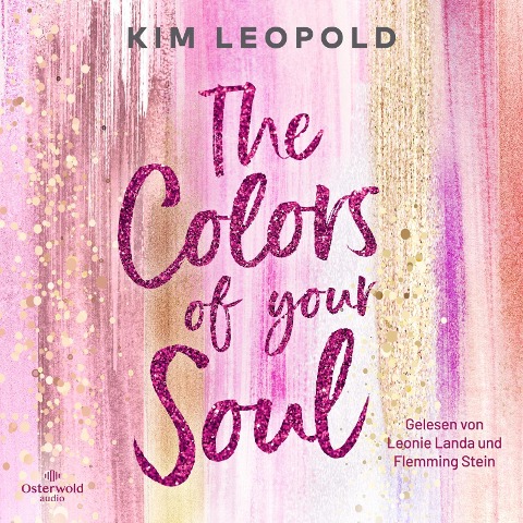 The Colors of Your Soul (California Dreams 1) - Kim Leopold