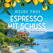 Cover-Bild zum Titel 'Espresso mit Schuss' von 'Heidi Troi'