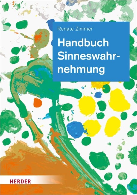 Handbuch Sinneswahrnehmung - Renate Zimmer