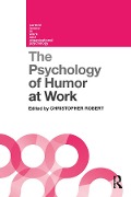 Cover-Bild zum Titel 'The Psychology of Humor at Work' von ''