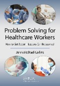 Cover-Bild zum Titel 'Problem Solving for Healthcare Workers' von 'John Michael Collins'