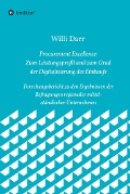 Cover-Bild zum Titel 'Procurement Excellence: Zum Leistungsprofil und zum Grad der Digitalisierung des Einkaufs' von 'Willi Darr'