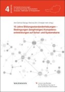 Cover-Bild zum Titel '10 Jahre Bildungsstandarderhebungen - Bedingungen (langfristiger) Kompetenzentwicklungen auf Schul- und Systemebene' von ''