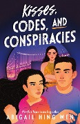 Cover-Bild zum Titel 'Kisses, Codes, and Conspiracies' von 'Abigail Hing Wen'