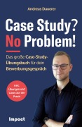 Cover-Bild zum Titel 'Case Study? No Problem!' von 'Andreas Dauerer'