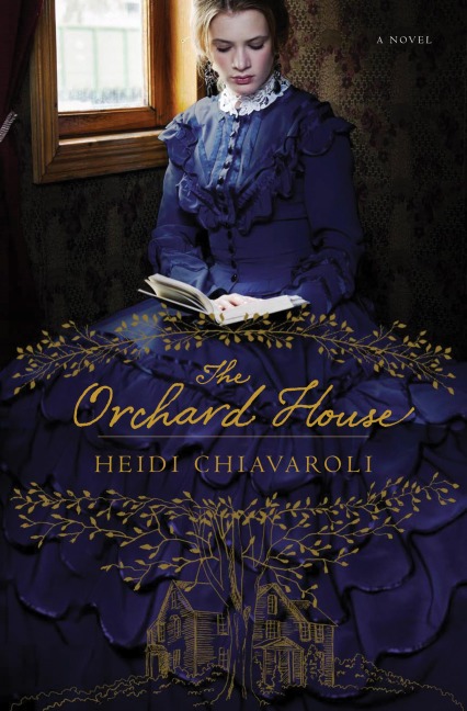 The Orchard House - Heidi Chiavaroli