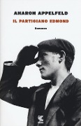 Cover-Bild zum Titel 'Il partigiano Edmond' von 'Aharon Appelfeld'