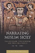 Cover-Bild zum Titel 'Narrating Muslim Sicily' von 'William Granara'
