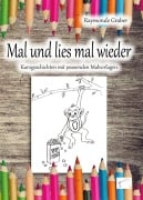 Cover-Bild zum Titel 'Mal und lies mal wieder' von 'Raymonde Graber'