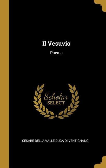 Il Vesuvio - Cesare Della Valle Duca Di Ventignano
