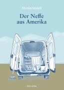 Cover-Bild zum Titel 'Der Neffe aus Amerika' von 'Martin Städeli'