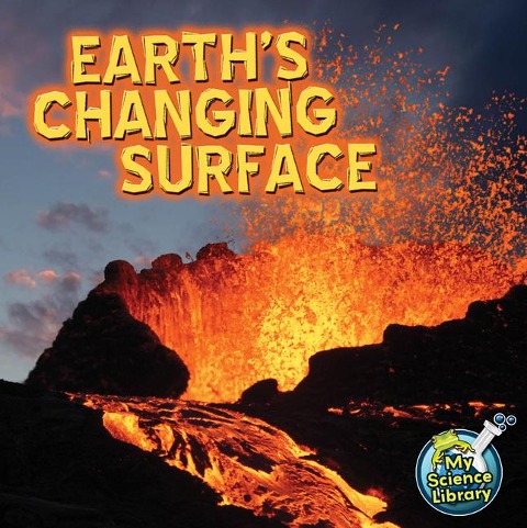 Earth's Changing Surface - Conrad J Storad