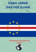 Cabo Verde Das Dez Ilhas - Ricardo de Souza