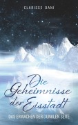Cover-Bild zum Titel 'Die Geheimnisse der Eisstadt' von 'Clarisse Dani'