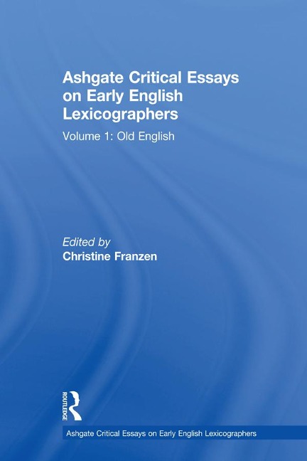 Ashgate Critical Essays on Early English Lexicographers - 
