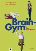 Brain-Gym® - das Handbuch - Paul E. Dennison, Gail E. Dennison