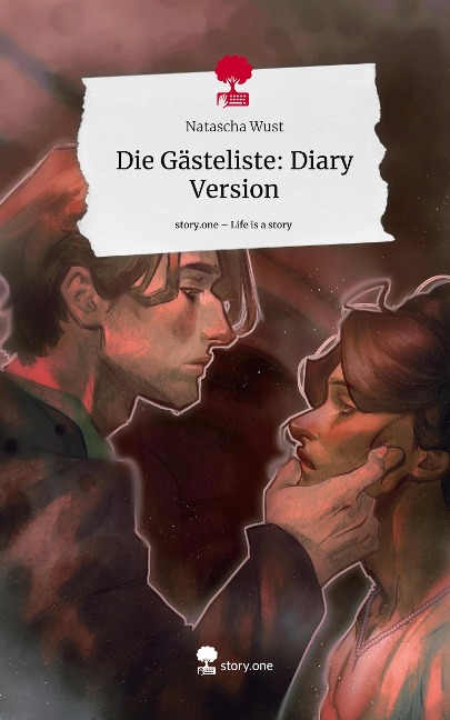 Die Gästeliste: Diary Version. Life is a Story - story.one - Natascha Wust