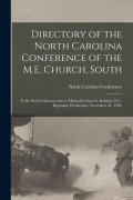 Cover-Bild zum Titel 'Directory of the North Carolina Conference of the M.E. Church, South: to Be Held in Edenton Street Methodist Church, Raleigh, N.C., Beginning Wednesda' von ''