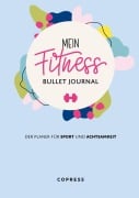 Cover-Bild zum Titel 'Mein Fitness Bullet Journal. Der Planer für Sport und Achtsamkeit.' von ''