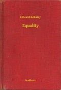 Equality - Edward Bellamy