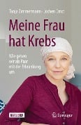 Cover-Bild zum Titel 'Meine Frau hat Krebs' von 'Tanja Zimmermann, Jochen Ernst'
