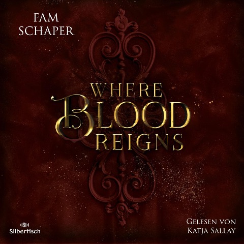 Where Blood Reigns - Fam Schaper