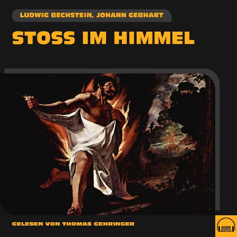 Stoß im Himmel - Ludwig Bechstein, Johann Gebhart