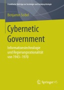 Cover-Bild zum Titel 'Cybernetic Government' von 'Benjamin Seibel'